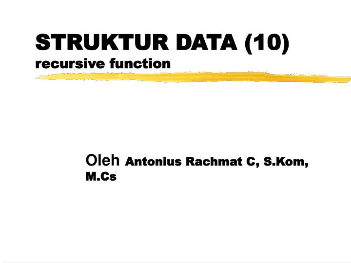 struktur data 10 recursive function