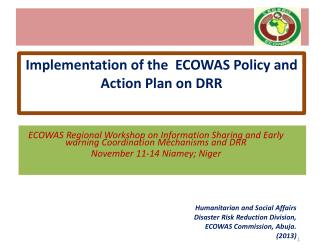 ECOWAS Regional Workshop on Information Sharing and Early warning Coordination Mechanisms and DRR