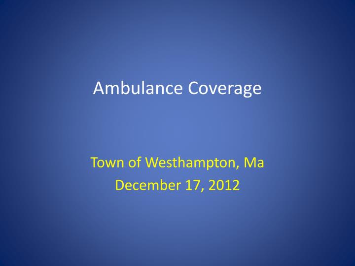 ambulance coverage