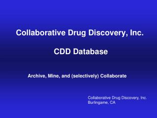 Collaborative Drug Discovery, Inc. CDD Database