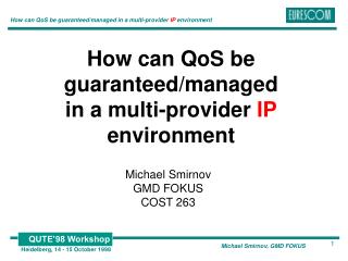 How can QoS be guaranteed/managed in a multi-provider IP environment