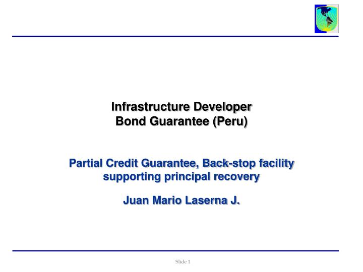 infrastructure developer bond guarantee peru