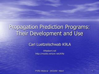 Propagation Prediction Programs: Their Development and Use
