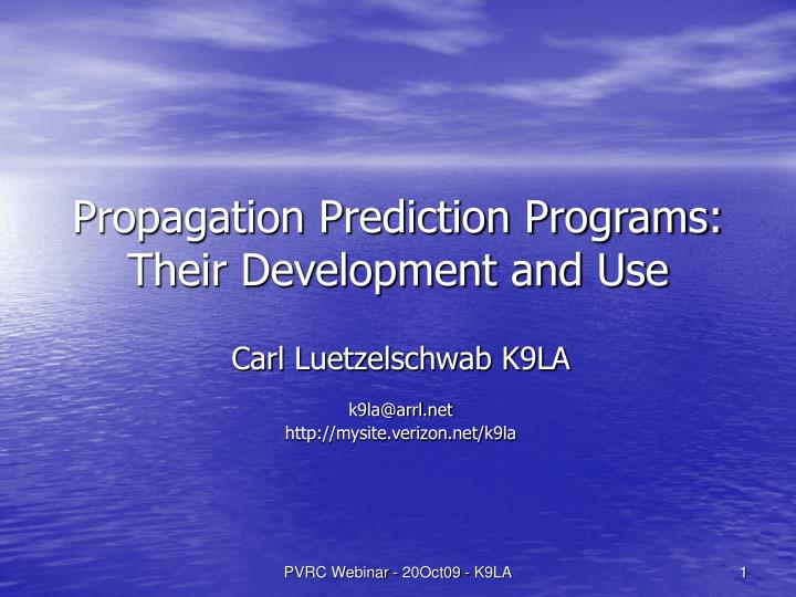 propagation prediction programs their development and use