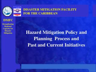 Hazard Mitigation Policy and Planning Process and Past and Current Initiatives