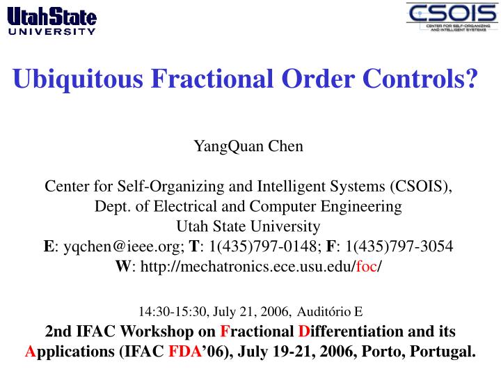 ubiquitous fractional order controls