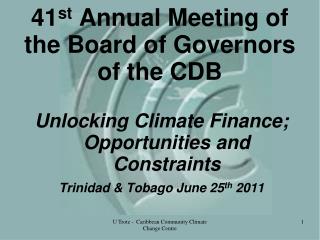 41 st Annual Meeting of the Board of Governors of the CDB