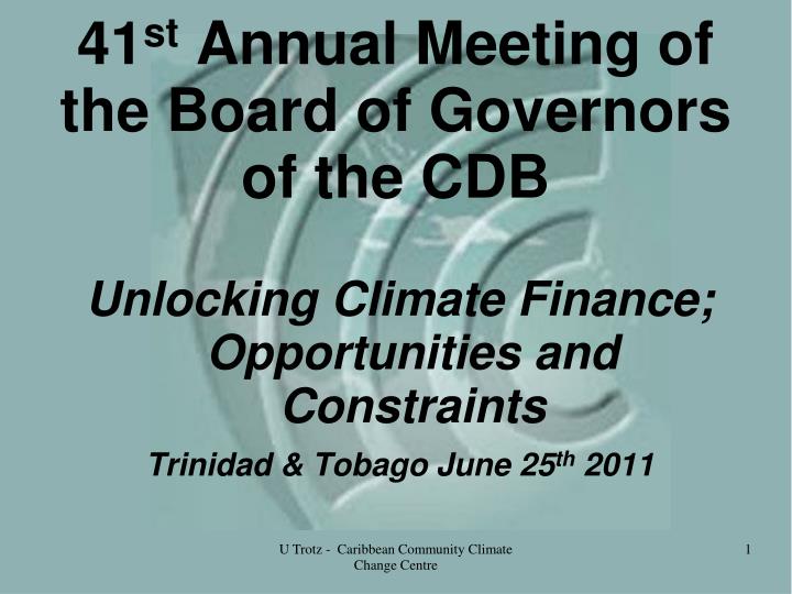41 st annual meeting of the board of governors of the cdb