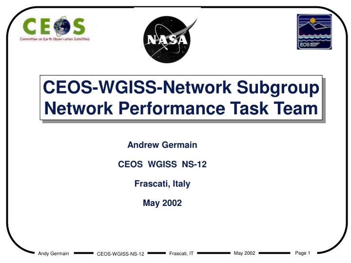 ceos wgiss network subgroup network performance task team