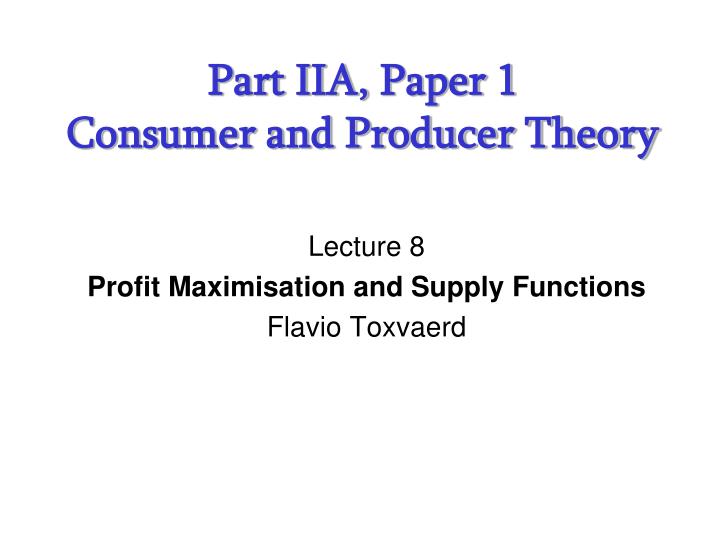 part iia paper 1 consumer and producer theory