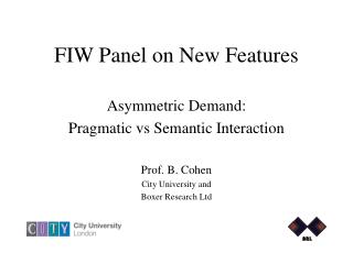 FIW Panel on New Features