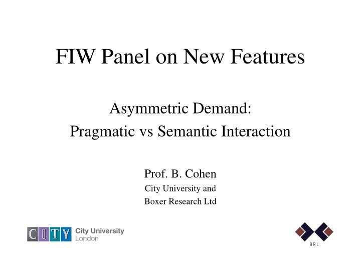 fiw panel on new features