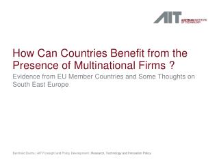 How Can Countries Benefit from the Presence of Multinational Firms ?