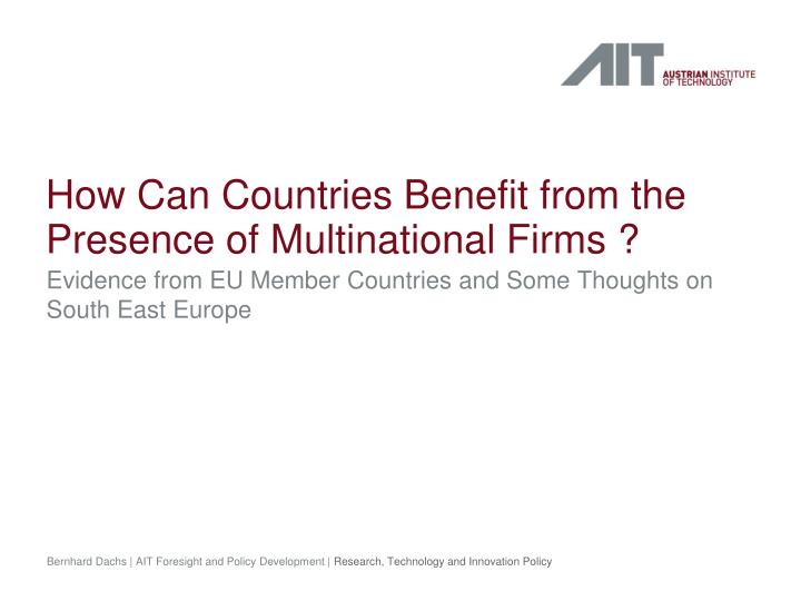 how can countries benefit from the presence of multinational firms