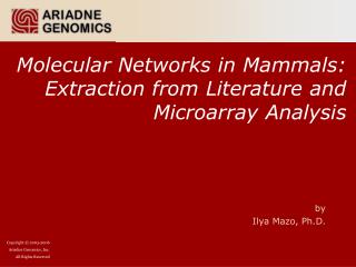 Molecular Networks in Mammals: Extraction from Literature and Microarray Analysis