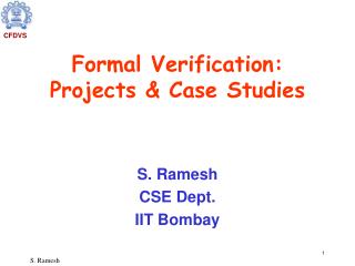 Formal Verification: Projects &amp; Case Studies