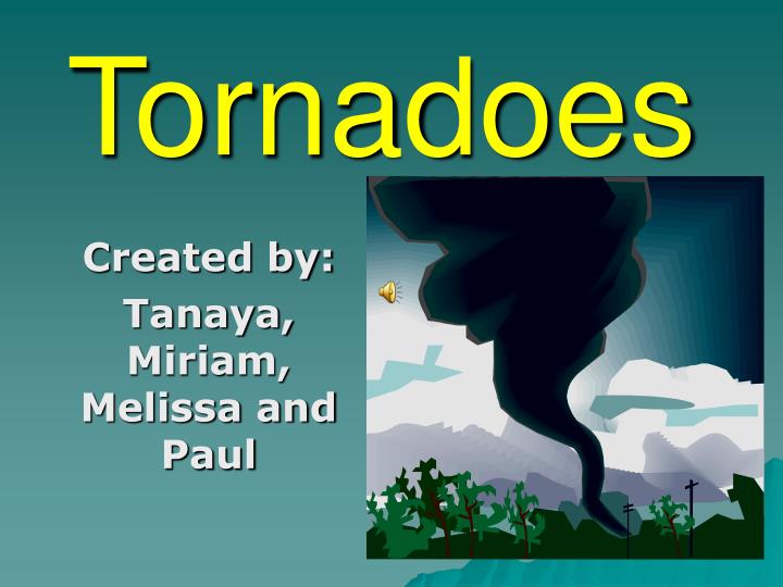 tornadoes