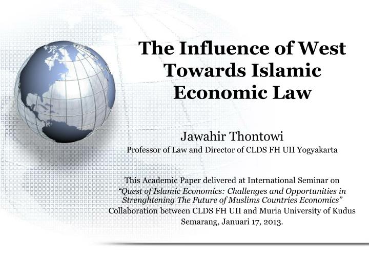 the influence of west towards islamic economic law