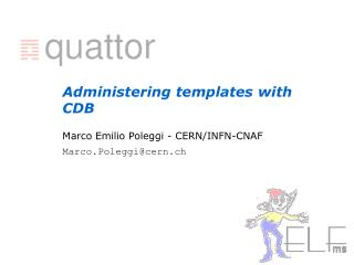 Administering templates with CDB