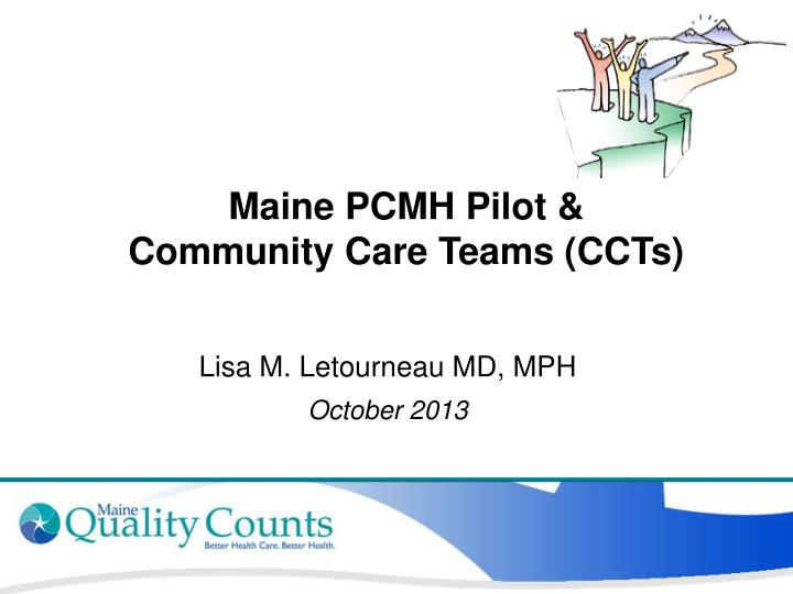maine pcmh pilot community care teams ccts