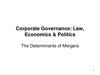 Corporate Governance: Law, Economics &amp; Politics