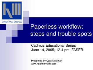 Paperless workflow: steps and trouble spots