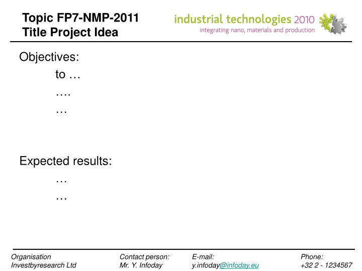 topic fp7 nmp 2011 title project idea