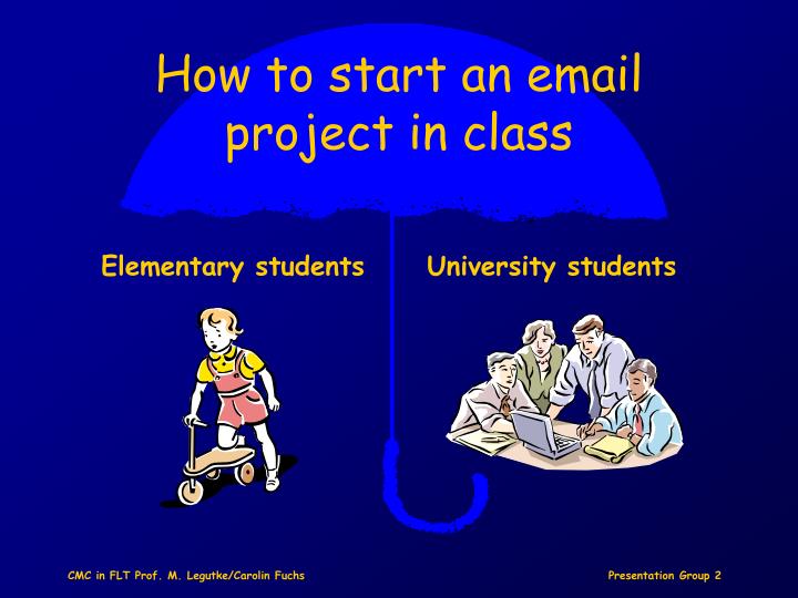 how to start an email project in class
