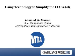 Lamond W. Kearse Chief Compliance Officer Metropolitan Transportation Authority