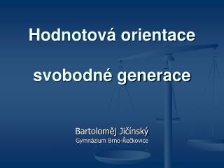 hodnotov orientace svobodn generace