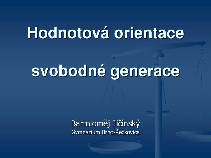 hodnotov orientace svobodn generace