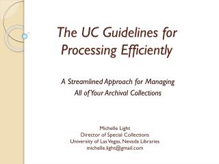 The UC Guidelines for Processing Efficiently