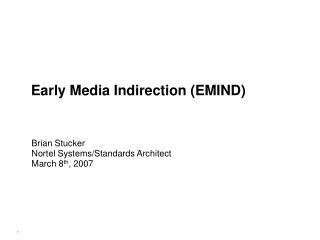 Early Media Indirection (EMIND)