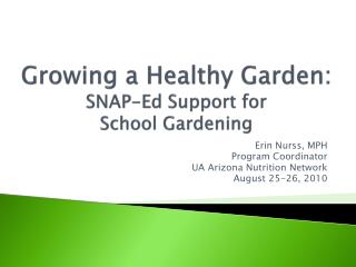 Growing a Healthy Garden: SNAP-Ed Support for School Gardening