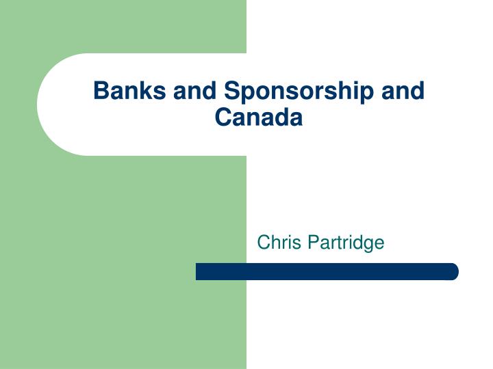 banks and sponsorship and canada