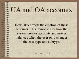 UA and OA accounts