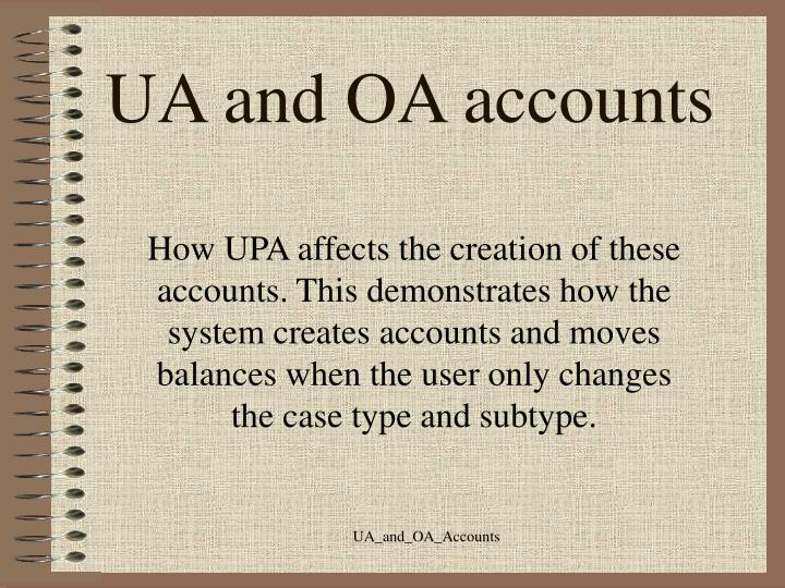 ua and oa accounts