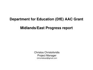 Department for Education (DfE) AAC Grant Midlands/East Progress report
