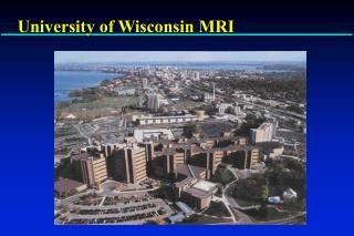 University of Wisconsin MRI