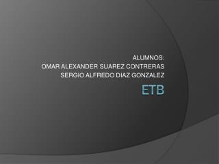 alumnos omar alexander suarez contreras sergio alfredo diaz gonzalez