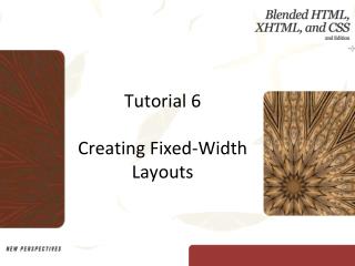 Tutorial 6 Creating Fixed-Width Layouts