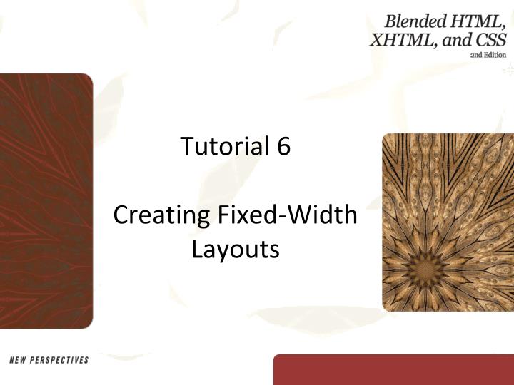 tutorial 6 creating fixed width layouts
