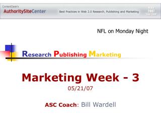 Marketing Week - 3 05/21/07 ASC Coach : Bill Wardell