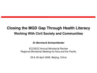 Closing the MGD Gap Through Health Literacy Working With Civil Society and Communities