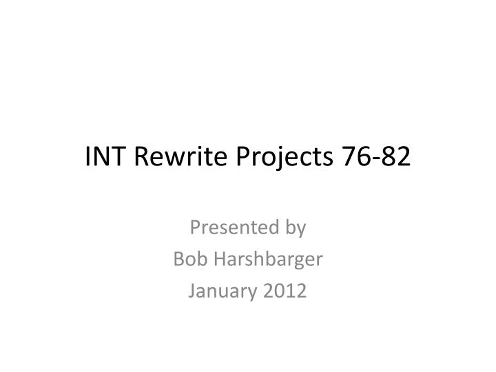 int rewrite projects 76 82