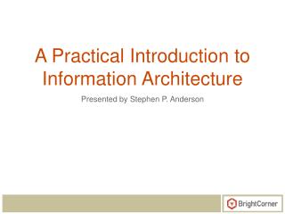 A Practical Introduction to Information Architecture