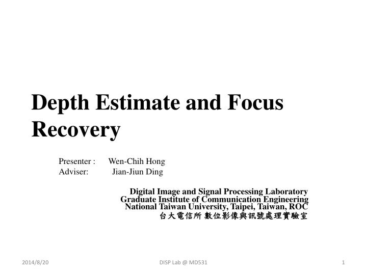 depth estimate and focus recovery