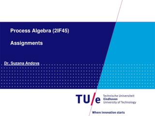 process algebra 2if45 assignments