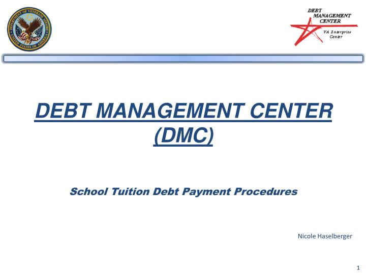 debt management center dmc school tuition debt payment procedures