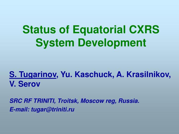 status of equatorial cxrs system development